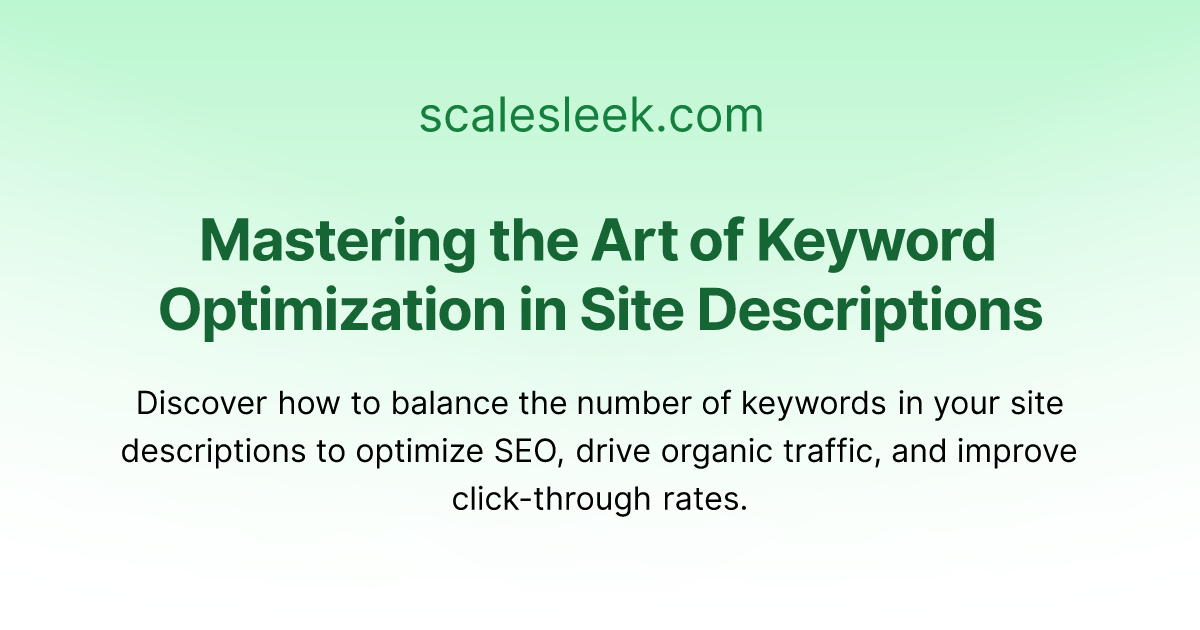 Mastering The Art Of Keyword Optimization In Site Descriptions